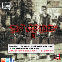 DapoMarino - Do Or Die #DoD (produced by Messy Sounds)  **FREE DL**