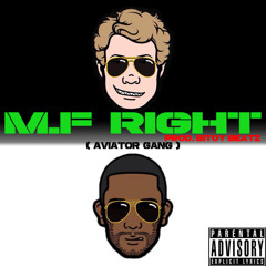MF Right (Aviator Gang) ft. @RealOhzee prod. @BitoyBeatz