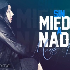 SIN MIEDO A NADA - MONTEBEL ft LIL SARCK