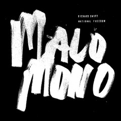 Richard Swift Presents  MALO MONO