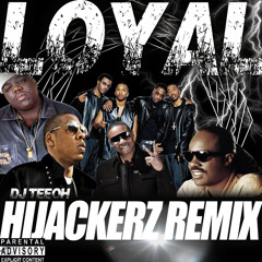 Loyal [HIJACKERZ CLASSIX REMIX] ft Biggie, Jay Z, Lil Jon, Stevie Wonder, 112, & Doug E Fresh