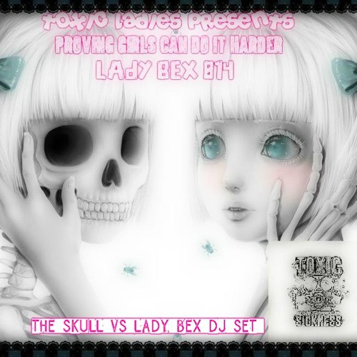 THE SKULL VS LADY BEX / TOXIC LADIES NIGHT / SHOW 14 ON TOXIC SICKNESS / 12TH JUNE / 2014