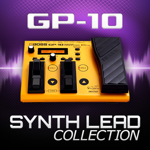 Stream BOSS(Roland Corporation) Listen to GP10 SYNTH LEAD COLLECTION