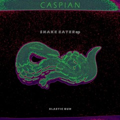Snake eater : Original by Caspian [ElasticGun] out soon