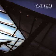 Love Lost But Not Forgotten - Push Past