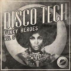 [DD022] Disco Tech - Funky Heroes Vol.5  (preview) Out June 17th