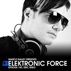 Elektronic Force Podcast 183 with Eric Sneo