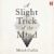 Artwork for A Slight Trick Of The Mind By Mitch Cullin, Read By Simon Jones