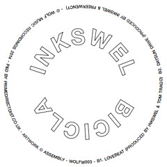 Inkswel - Bicicla 'Touch You' (WOLFW003 Preview)