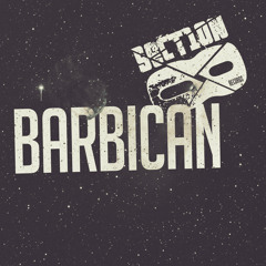 Barbican - Fan The Flames (clip) (OUT Jun 23)