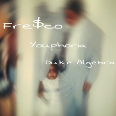 Youphoria ft. Duke Algebra (Prod. By JUX)