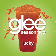 Lucky - Glee Cast (Cover)