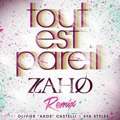 Zaho-Tout Est Pareil (prod by dj Akos & Sya Styles)