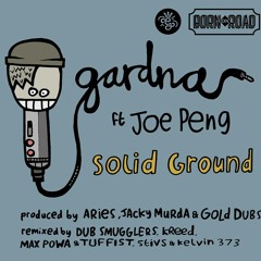 GARDNA Ft JOE PENG - SOLID GROUND - ORIGINAL MIX