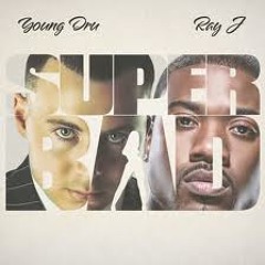 Young Dru - Super Bad feat Ray J (Tracy Tyler Remix)