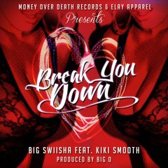 Big Swiisha Feat Kiki Smooth Produced Big O MASTERED