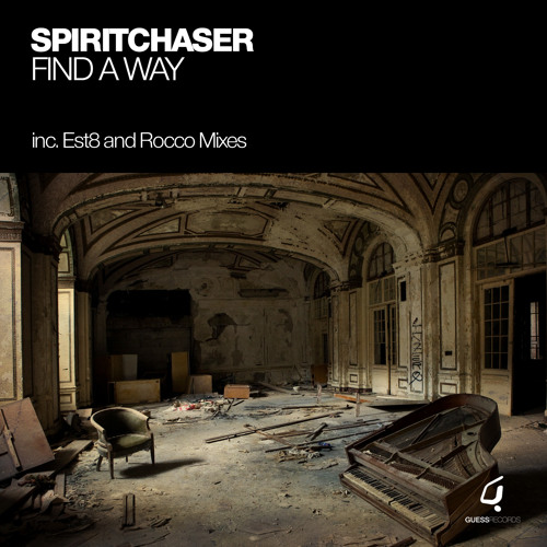 Spiritchaser - Find A Way - Est8 Mix
