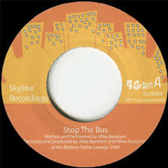 Stop the Bus (45 edit)