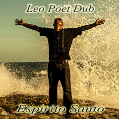ESPIRITO SANTO - Leo Poet Dub
