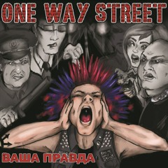 One Way Street - Chaos Is My Life (The Exploited cover)