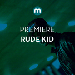 Premiere: Rude Kid feat Tanya Valensi