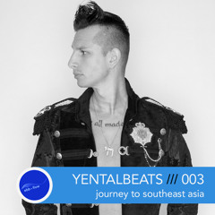 003 YENTALBEATS ::: journey to southeast asia