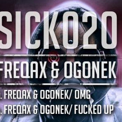 Freqax & Ogonek - Fucked up