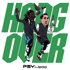 Psy Feat. Snoop Dog - Hangover (remix)