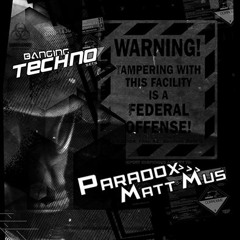 Banging Techno Sets 081 >> Matt Mus