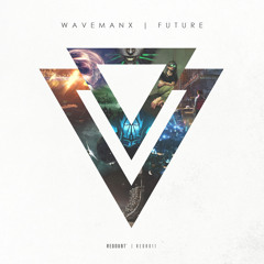 REDR011 | Wavemanx - Future | Release 06.16.14