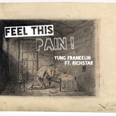 Feel This Pain (Feat.Yung Frankklin) PreMix