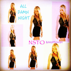 All Damn Night Ft. Matt Savan