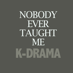 Nobody Ever Taught Me (Free Download)