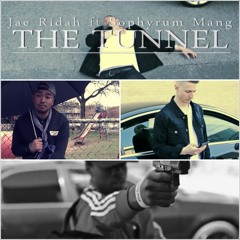 Jae Ridah feat. Sophyrm Mang - The Tunnel (Produced By S. Mang)