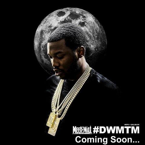 0 To 100 Remix- Meek Mill