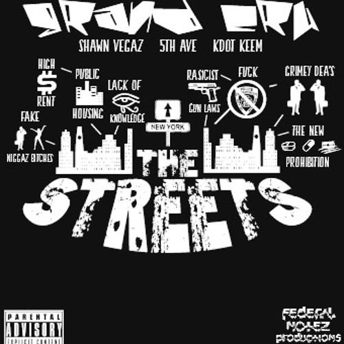 The Streetz Feat Shawn Vegaz , 5TH Ave , K Dot  Keem