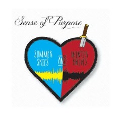 Sense of Purpose - Summer Skies (And Winter Knives)