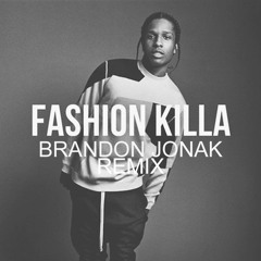 A$AP Rocky - Fashion Killa (Brandon Jonak Remix)