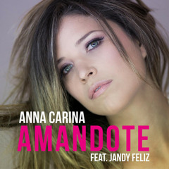 Ana Carina - Amándote Ft Jandy Feliz By DjAngel