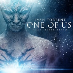 Ivan Torrent - "One Of Us" (feat. Julie Elven)