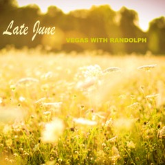 Vegas With Randolph - Late June