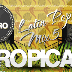 Latin Pop Mix 5 DJ TAURO