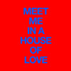 Meet Me In A House Of Love (Nile Delta Remix)