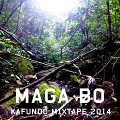 Maga Bo - Kafundó Mixtape 2014