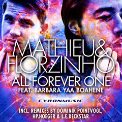 Mathieu & Florzinho - All Forever One feat. Bara