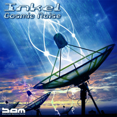 Inkel - Cosmic Noise EP - Teaser