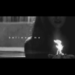 Believe Me