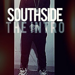 Shawn Southside x Intro
