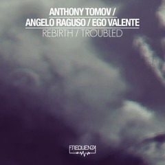 Angelo Raguso, Anthony Tomov - Rebirth (Original Mix) [Frequenza] // Played by Stefano Noferini
