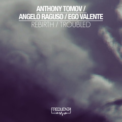 Anthony Tomov vs Angelo Raguso / Ego Valente - Rebirth / Troubled